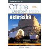 Nebraska : A Guide to Unique Places