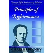 Principles of Righteousness: Finney's Lessons on Romans