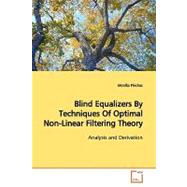 Blind Equalizers by Techniques of Optimal Non-linear Filtering Theory
