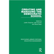 Creating and Managing the Democratic School