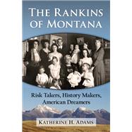 The Rankins of Montana