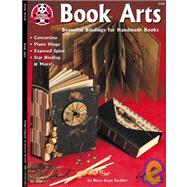 Book Arts: Beautiful Bindings for Handmade Books
