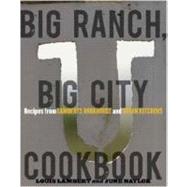 Big Ranch, Big City Cookbook