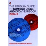 The Penguin Guide to Compact Discs and DVDs Yearbook 2002/3