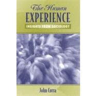 The Human Experience Insights from Sociology