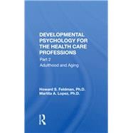 Developmental Psychology For The Health Care Professions, Part Ii