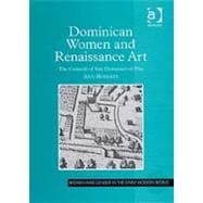 Dominican Women and Renaissance Art: The Convent of San Domenico of Pisa