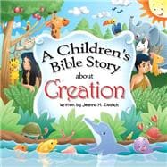 A Children's Bible Story About Creation