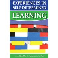 Experiences in Self-determined Learning