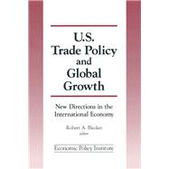 Trade Policy and Global Growth: New Directions in the International Economy: New Directions in the International Economy