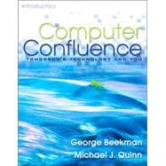 Computer Confluence : Tomorrow's Technology and You, Introductory