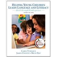 Helping Young Children Learn Language and Literacy Birth through Kindergarten Plus MyEducationLab with Pearson eText -- Access Card Package