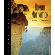 Human Motivation (with InfoTrac)