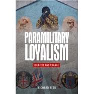 Paramilitary loyalism Identity and change