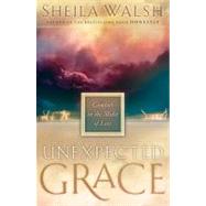 Unexpected Grace : Comfort in the Midst of Loss