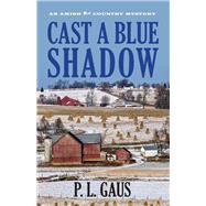 Cast a Blue Shadow