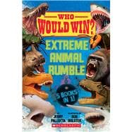 Who Would Win?: Extreme Animal Rumble,9781338745306