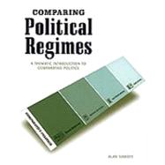Comparing Political Regimes: A Thematic Introduction To Comparative Politics