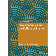 Crisis Inquiries and the Politics of Blame