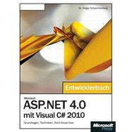 Microsoft ASP.NET 4.0 mit Visual C# 2010 - Das Entwicklerbuch: Grundlagen, Techniken, Profi-Know-how