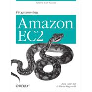 Programming Amazon EC2, 1st Edition