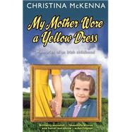 My Mother Wore a Yellow Dress