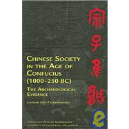 Chinese Society in the Age of Confucius 1000-250bc