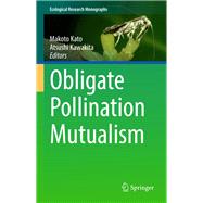 Obligate Pollination Mutualism