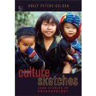 Culture Sketches : Case Studies in Anthropology
