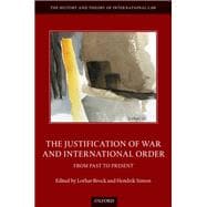 The Justification of War and International Order From Past to Present