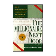 Millionaire Next Door : The Surprising Secrets of America's Wealthy