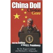 China Doll and the Selling of the Us Presidency
