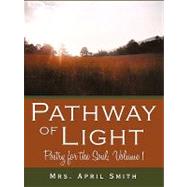 Pathway of Light : Poetry for the Soul, Volume 1