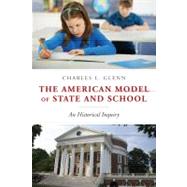 American Model of State and School An Historical Inquiry