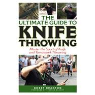 The Ultimate Guide to Knife Throwing,9781632205308