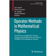 Operator Methods in Mathematical Physics