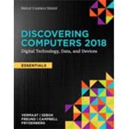 Bundle: Discovering Computers, Essentials ©2018: Digital Technology, Data, and Devices, Loose-leaf Version + Shelly Cashman Series Microsoft Office 365 & Office 2016: Introductory, Loose-leaf Version + Microsoft Office 365 & Office 2016 CourseNotes + SA