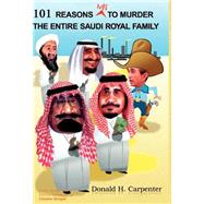 101 Reasons Not To Murder The Entire Saudi Royal Family
