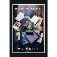 Her Words, My Voice book cover, ISBN 9781489745309