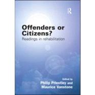 Offenders or Citizens?: Readings in Rehabilitation