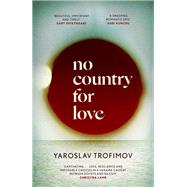No Country for Love 'an unflinching look at the cost of survival in terrible circumstances' The Times