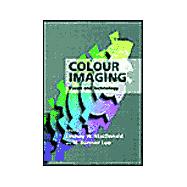 Colour Imaging Vision and Technology