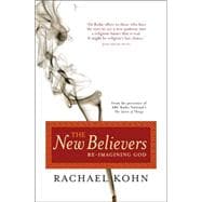 The New Believers: Re-Imagining God