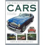 The World Encyclopedia Of Cars: The Definite Guide To Classic And Contemporary Cars From 1945 To The Present Day