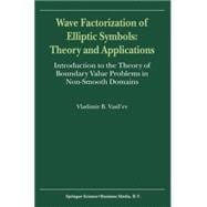 Wave Factorization of Elliptic Symbols