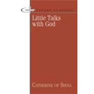Little Talks With God