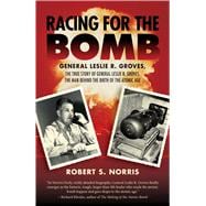 Racing for the Bomb,9781629145310