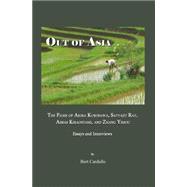Out of Asia: The Films of Akira Kurosawa, Satyajit Ray, Abbas Kiraostami, and Zhang Yimou; Essays and Interviews