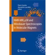 NMR-MRI, uSR And Mossbauer Spectroscopies in Molecular Magnets