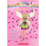 The Sugar & Spice Fairies #1: Lisa the Lollipop Fairy